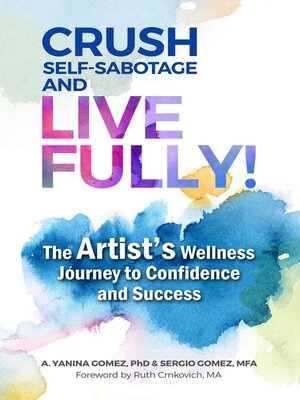 cover image of Crush Self-Sabotage and Live Fully!